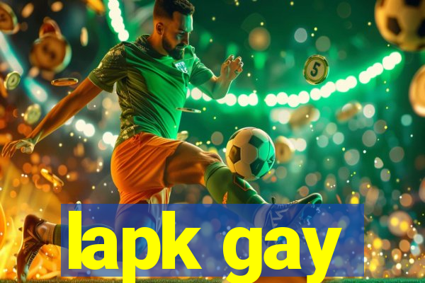 lapk gay